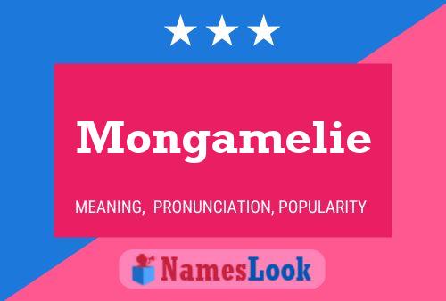 Mongamelie Name Poster