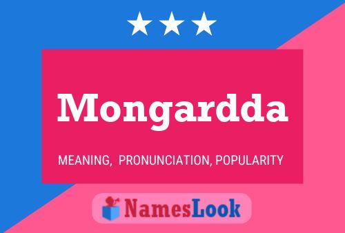 Mongardda Name Poster