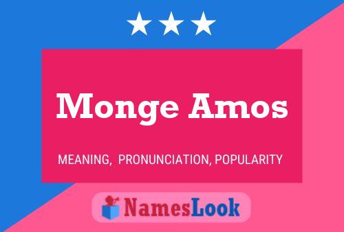 Monge Amos Name Poster