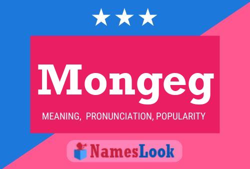 Mongeg Name Poster