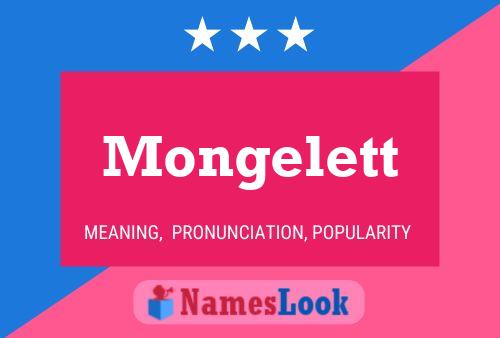 Mongelett Name Poster