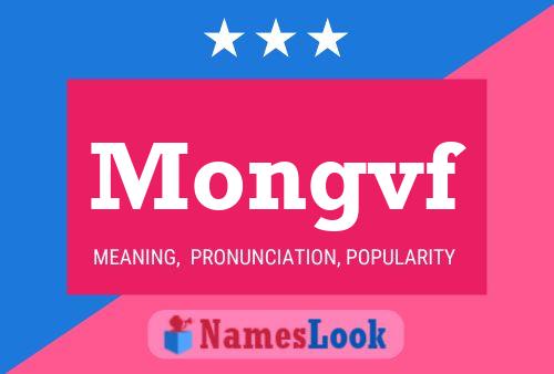 Mongvf Name Poster