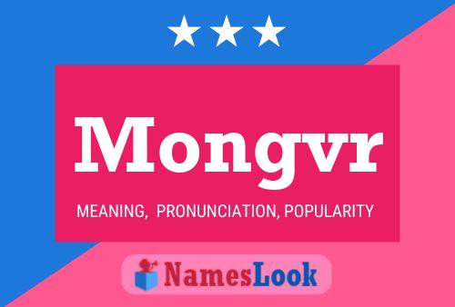 Mongvr Name Poster