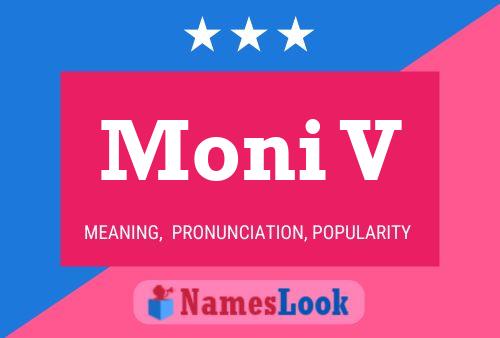 Moni V Name Poster