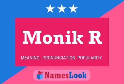 Monik R Name Poster