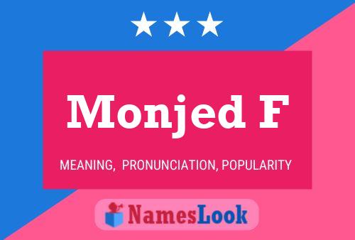 Monjed F Name Poster