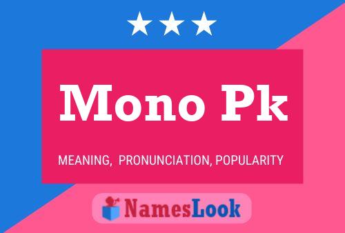 Mono Pk Name Poster