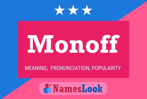 Monoff Name Poster