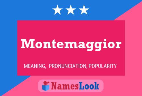 Montemaggior Name Poster