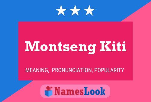 Montseng Kiti Name Poster