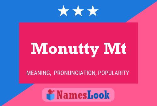 Monutty Mt Name Poster