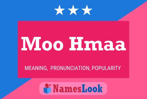 Moo Hmaa Name Poster