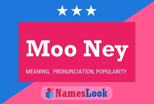 Moo Ney Name Poster