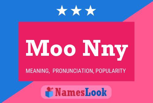 Moo Nny Name Poster