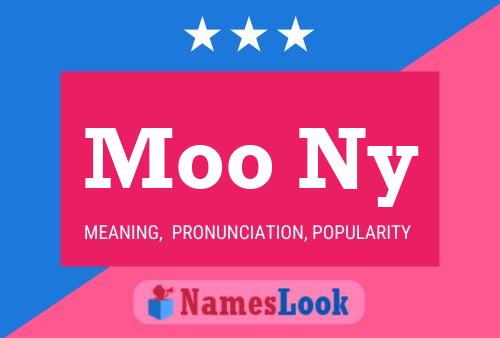 Moo Ny Name Poster