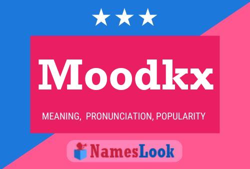 Moodkx Name Poster