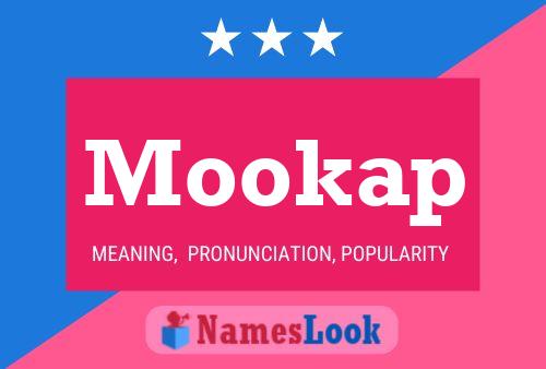 Mookap Name Poster