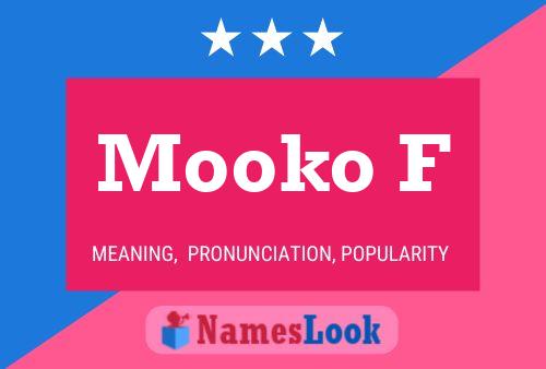 Mooko F Name Poster