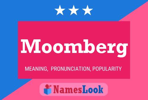 Moomberg Name Poster