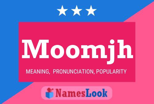 Moomjh Name Poster