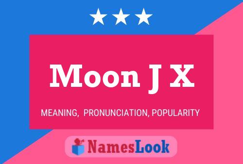 Moon J X Name Poster