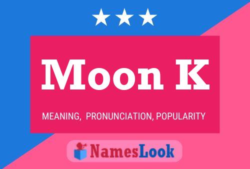 Moon K Name Poster