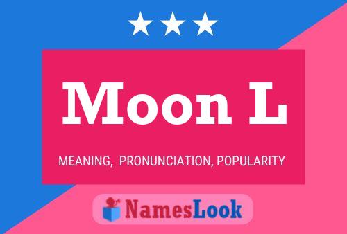 Moon L Name Poster