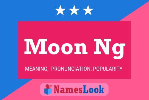 Moon Ng Name Poster