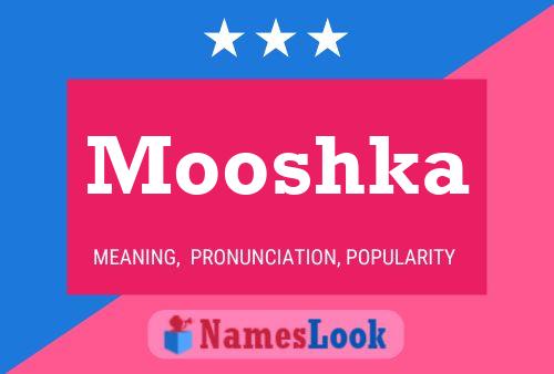 Mooshka Name Poster