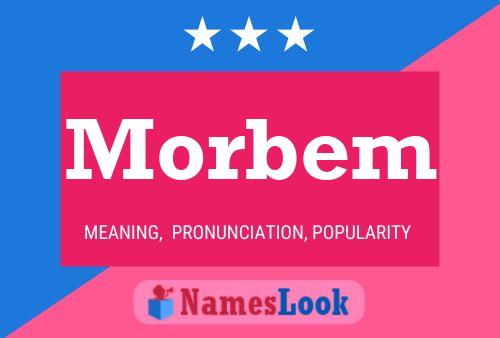 Morbem Name Poster