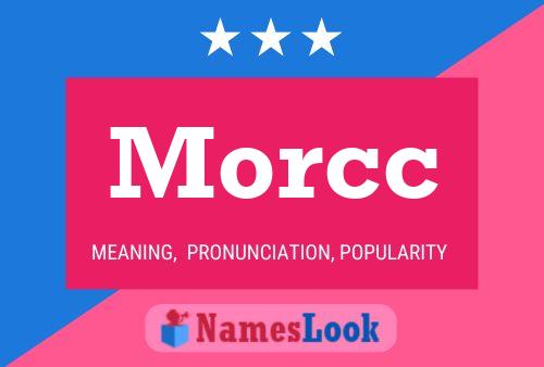 Morcc Name Poster