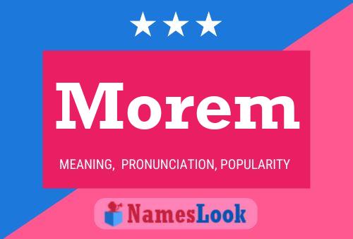 Morem Name Poster