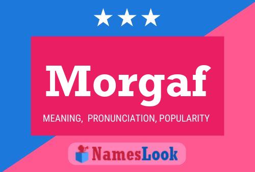 Morgaf Name Poster