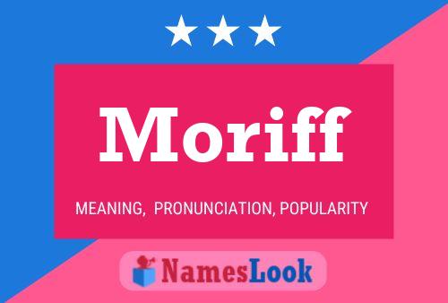 Moriff Name Poster