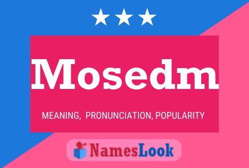 Mosedm Name Poster