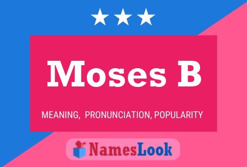 Moses B Name Poster