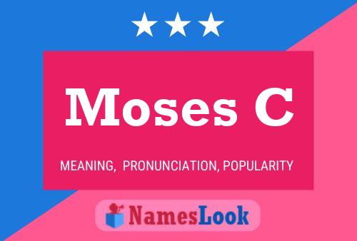 Moses C Name Poster