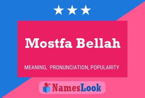 Mostfa Bellah Name Poster