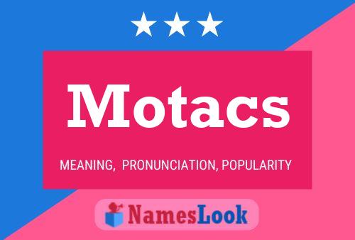 Motacs Name Poster