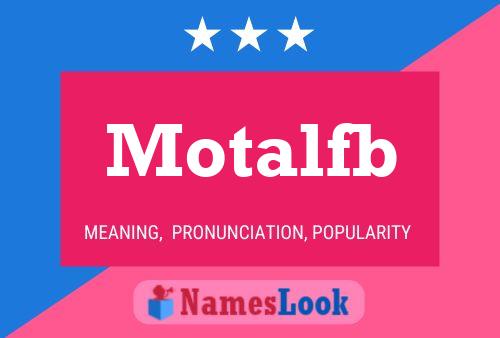 Motalfb Name Poster