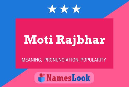 Moti Rajbhar Name Poster