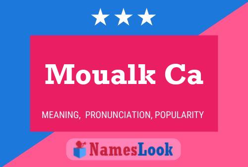 Moualk Ca Name Poster