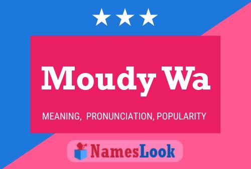 Moudy Wa Name Poster