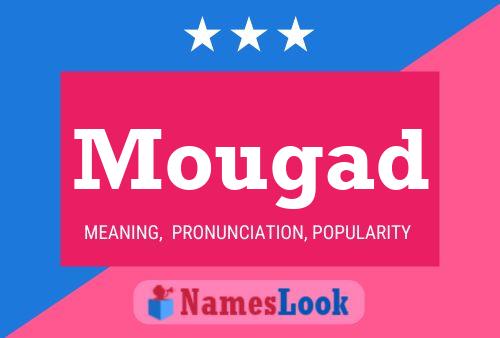 Mougad Name Poster