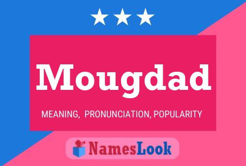 Mougdad Name Poster