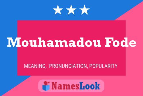 Mouhamadou Fode Name Poster