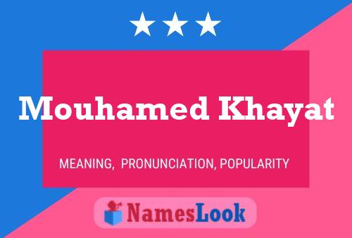 Mouhamed Khayat Name Poster