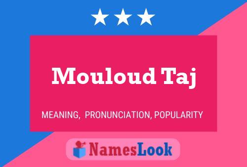 Mouloud Taj Name Poster