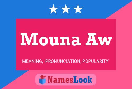 Mouna Aw Name Poster