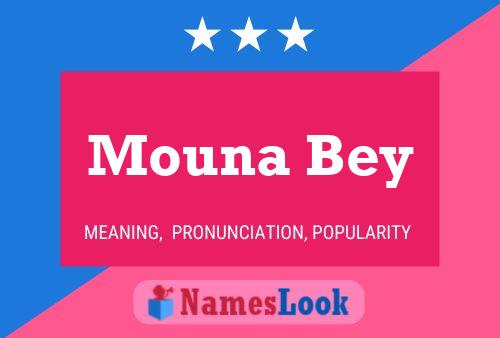 Mouna Bey Name Poster